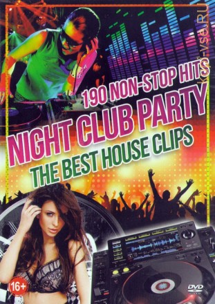 Night Club Party - The Best HOUSE Clips (190в1)