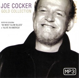 Joe Cocker: Gold Collection (включая альбомы &quot;30 most slow Blues&quot; и &quot;Alive in America&quot;)