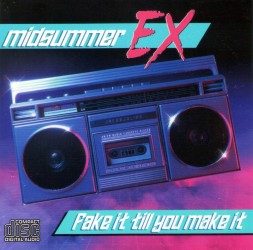 Midsummer Ex - Fake It Till You Make It (2025) CD СОВРЕМЕННОЕ DISCO