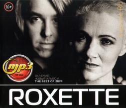 Roxette (вкл. новый альбом The Best Of 2023)