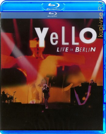 Yello - Live in berlin на BluRay