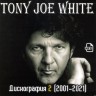 Tony Joe White - Дискография 2 (2001-2021)