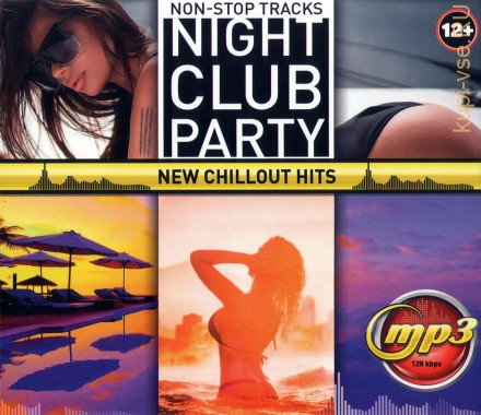 NIGHT CLUB PARTY - New CHILLOUT Hits (non-stop track)