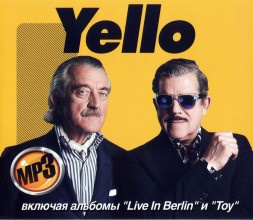 Yello (включая альбомы &quot;Live In Berlin&quot; и &quot;Toy&quot;)