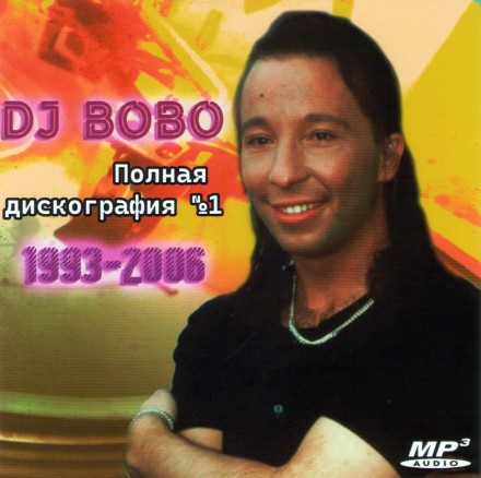 DJ BoBo - Полная дискография 1 (1993-2006)