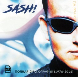 Sash! - Полная дискография 1997-2016