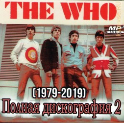 The Who - Полная дискография 2 (1979-2019) (Classic Rock)
