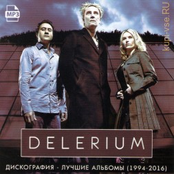 Delerium - Дискография-Лучшие альбомы (1994-2016)