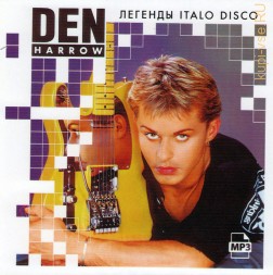 Den Harrow (Классика Italo Disco 1985-2001)