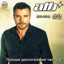 ATB - Полная дискография часть 2 (2011-2024)