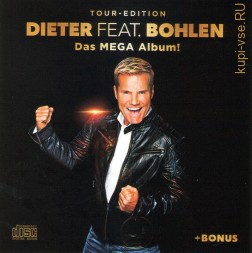 Dieter Bohlen  - Dieter feat. Bohlen. Das Mega Album (2019) + Bonus (CD)