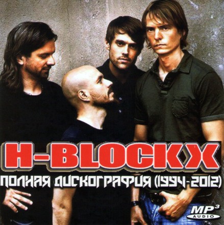 H-Blockx - Полная Дискография (1994-2012)