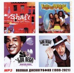 Shaft (2001) + Lou Bega (1999-2021) + Yellow Mellow (2000) - Полная дискография