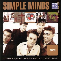 Simple Minds- Полная дискография 2 (2002-2019)
