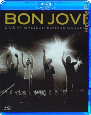 Bon Jovi Live at the Madison Square Garden на BluRay