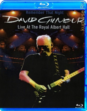 David Gilmour - Remember That Night (Live at The Royal Albert Hall) на BluRay