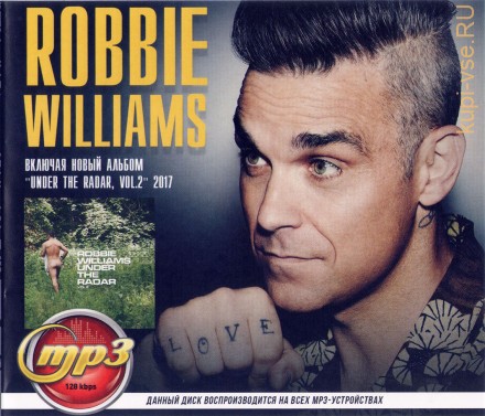 Robbie Williams (включая новый альбом &quot;Under the Radar, Vol.2&quot;)