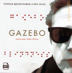 Gazebo - Полная дискография (1983-2018) (классика Italo Disco)
