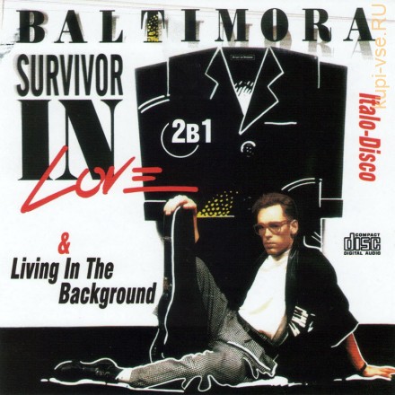Baltimora - Living In The Background (1985) + Baltimora - Survivor In Love (1987) (ITALO-DISCO ХИТ TARZAN BOY) (CD)