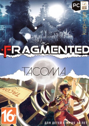 [2в1] Fragmented + Tacoma