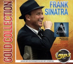 Frank Sinatra: Gold Collection (включая альбом &quot;Ultimate Sinatra: The Centennial Collection&quot;)