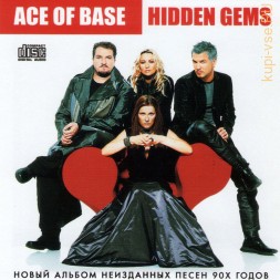 Ace Of Base – Hidden Gems-1 (2015) (CD) (Неизданные хиты 90х годов)
