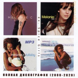 Melanie C. (2000-2020) + Melanie B. (2000-2013) - Полная дискография  (ex. Spice Girls)