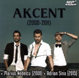 Akcent (2000-2011) + Marius Nedelcu (2008) + Adrian Sina (2015) (ПОПСА НУЛЕВЫХ)