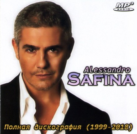 Alessandro Safina - Полная дискография (1999-2018)